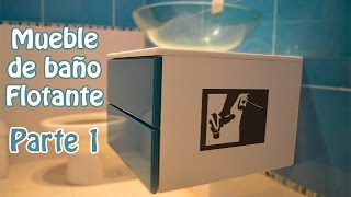 Como hacer un Mueble de baño Flotante  Parte 1 [upl. by Worl]