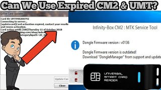 Can We Use CM2 amp UMT Dongle After Expire Activation [upl. by Anneg]