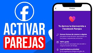 Cómo ACTIVAR Facebook PAREJAS SI NO ME APARECE [upl. by Airetnohs96]