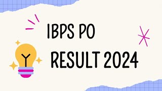 IBPS PO PRELIMS RESULT 2024 [upl. by Attenyw]