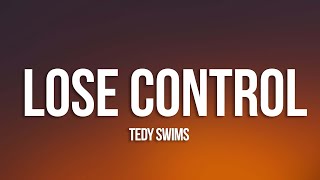 Teddy Swims  Lose Control Lyrics [upl. by Cher]