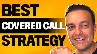 Covered Call Strategy  Best Way To Use Covered Calls [upl. by Dnanidref543]