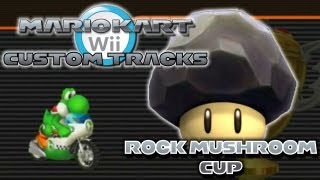 Mario Kart Wii Custom Tracks  Rock Mushroom Cup [upl. by Fotzsyzrk]