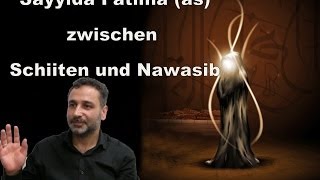 Sayyide Fatima as zwischen Schiiten und Nawasib [upl. by Nerual]