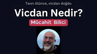 Vicdan Nedir MuÌˆcahit Bilici [upl. by Aerdno]