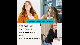 Effective Emotional Management for Entrepreneurs [upl. by Ervine202]