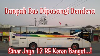 Banyak Bus Mulai Dipasangin BenderaSinar Jaya 12 RE Ternyata Keren Banget Pas Siang ‼️ [upl. by Enyt45]