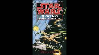 STAR WARS XWing Rogue Squadron  Part 1 of 2  Full Unabridged Audiobook BOOK 1 [upl. by Eneleoj796]