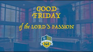 Easter Triduum – Good Friday [upl. by Yeleek]