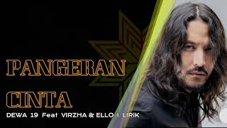 PANGERAN CINTA  DEWA 19 FEAT VIRZHA  ELLO LIRIK [upl. by Nimaj]