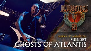 GHOSTS OF ATLANTIS  Live Full Set Performance  Bloodstock 2021 [upl. by Arturo238]