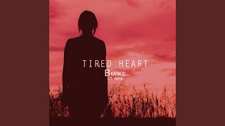 Tired Heart feat Nyx [upl. by Birgit]