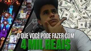 O que você pode fazer com 4 MIL REAIS [upl. by Hey]