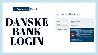 How To Login To Danske Bank Online Banking Account 2022 [upl. by Ardnekal]