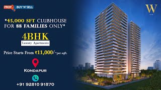 W by DSR  Luxury 4 BHK Apartments at Kondapur Hyd  5999 Sft  Ready for possession  9281091870 [upl. by Wawro]