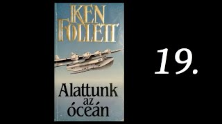 Ken Follett Alattunk az óceán 19 – Az ÉN hangoskönyvem [upl. by Arim]