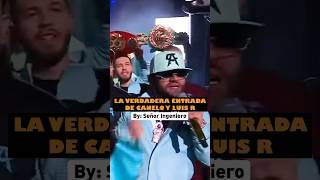 La verdadera entrada Del CANELO y Luis R Conriquez canelo caneloalvarez luisrconriquez luisr [upl. by Akcirederf]