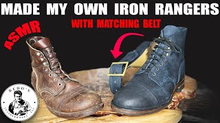 I MADE MY OWN IRON RANGER BOOTS From scratch ASMR [upl. by Elberta]