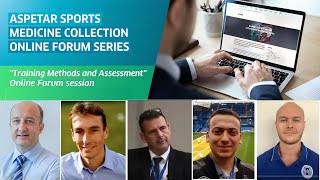 Aspetar Sports Medicine Collection Online Forum Series “Training Methods and Assessment” [upl. by Arriaes]