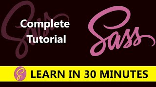 Sass Tutorial for Beginners  SASS Tutorial Learn Complete SASS in 30 Minutes [upl. by Krystle]