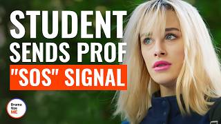 Student Sends Prof quotSOSquot Signal  DramatizeMe [upl. by Ariet]