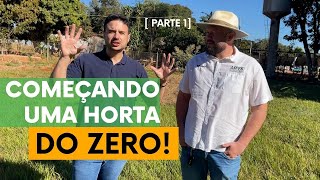 Construindo uma horta do Zero  PARTE 1 [upl. by Christina]