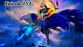 Battle Through The Heavens Season 5 EP 153 Explanation  Multiple Subtitles English Hindi Indonesia [upl. by Humph]