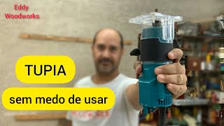 78  Como usar a tupia  marcenaria para iniciantes [upl. by Nagad]