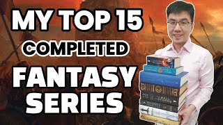 My Top 15 Completed Fantasy Series As of 2022 [upl. by Hobie]