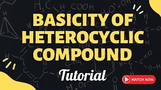 Basicity Of Heterocyclic Compound  Heterocyclic Compounds [upl. by Poore]