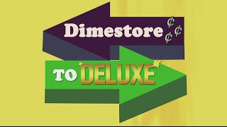 Dimestore to Deluxe [upl. by Beckman]