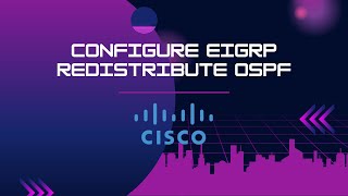 Tutorial EIGRP Redistribute OSPF [upl. by Oab]