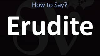 How to Pronounce Erudite CORRECTLY [upl. by Isola67]