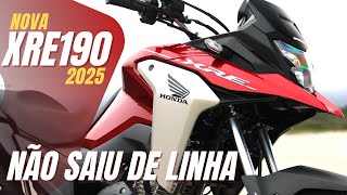 NOVA XRE 190 2025 É LANÇADA PELA HONDA E NÃO SAI DE LINHA  VEJA 6 MUDANÇAS [upl. by Zhang800]