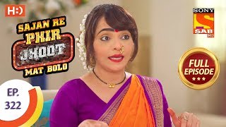 Sajan Re Phir Jhoot Mat Bolo  Ep 322  Full Episode  21st August 2018 [upl. by Tom]