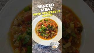 Minced meat with vegetable sauce easy recipe [upl. by Kirbee706]