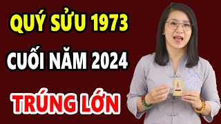 🔴 Tử Vi Tuổi QUÝ SỬU 1973 Cuối năm 2024 Vận Số CỰC ĐỎ CỰC GIÀU [upl. by Hach]