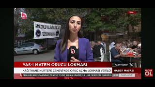 16 Temmuz 2024 Yası Matem orucu lokması haberi [upl. by Soloman]