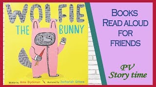 WOLFIE THE BUNNY by Ame Dyckman and Zachariah OHora  Childrens Book Read Aloud [upl. by Trenton737]