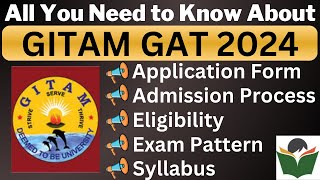 GITAM GAT 2024 Complete Details Application Form Dates Eligibility Syllabus Pattern Admit Card [upl. by Phyl197]