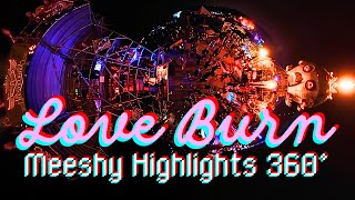 Meeshy  Love Burn 2024 Festival Highlights  Insta360 [upl. by Levon728]