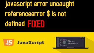 How to fix quotuncaught ReferenceError  is not definedquot [upl. by Zoa]