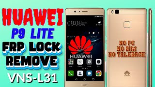 Huawei P9 lite VNSL31 Frp Bypass 70 With out PC Easy Method 2022 huawei p9 lite frpbypass [upl. by Matthiew799]