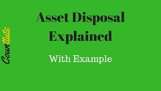 Asset Disposal Fixed Asset Realisation Explained with T Accounts Example [upl. by Hanad160]