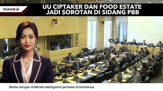 UU Ciptaker dan Food Estate jadi sorotan di Sidang PBB [upl. by Haceber]