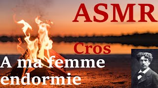 Lecture ASMR  A ma femme endormie  Charles Cros [upl. by Castra60]