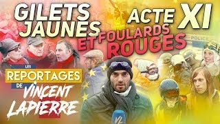 GILETS JAUNES ET FOULARDS ROUGES ACTE XI – Les Reportages de Vincent Lapierre [upl. by Ennaeus]