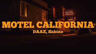 DAAZ Sabino  MOTEL CALIFORNIA LetraLyrics [upl. by Worrell]