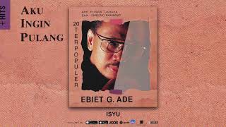 Ebiet G Ade  Isyu Official Audio [upl. by Favien]