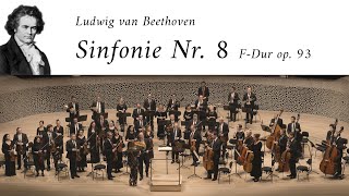 Ludwig van Beethoven  Sinfonie Nr 8 FDur op 93 [upl. by Noirrad]